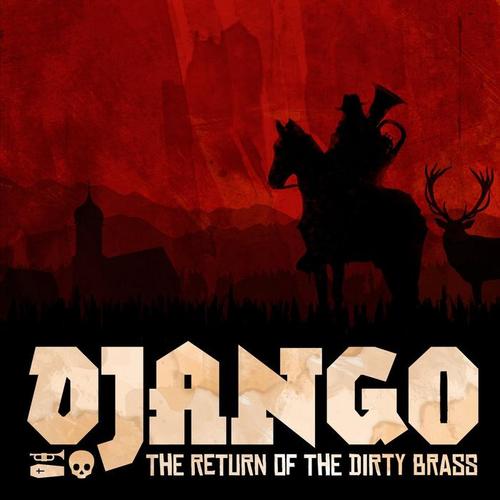 Django - The Return of the Dirty Brass