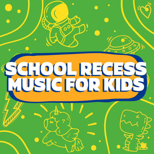 School Recess Music for Kids