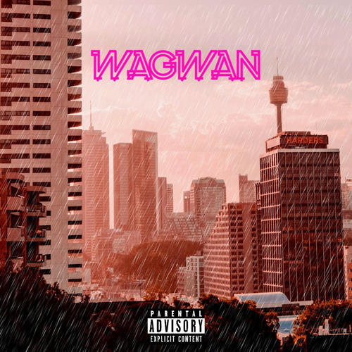 Wagwan (Explicit)