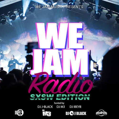 We Jam Radio SXSW Edition