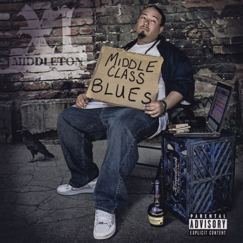 Middle Class Blues (Explicit)