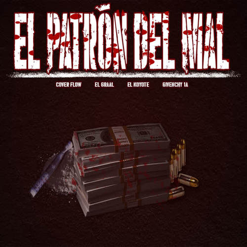 El Patron Del Mal (Explicit)