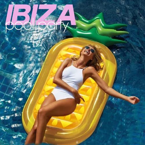 Ibiza Pool Party (House Music Generation Ibiza Hits 2020)