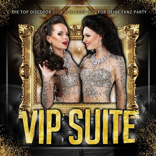 VIP Suite - Die Top Discofox 2016 Schlager Hits für deine Tanz Party