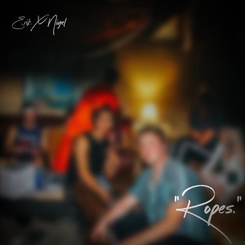 Ropes (feat. Nigel) [Explicit]