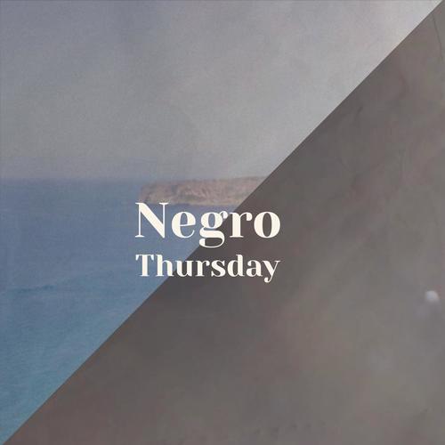 Negro Thursday