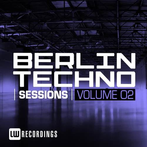 Berlin Techno Sessions, Vol. 2