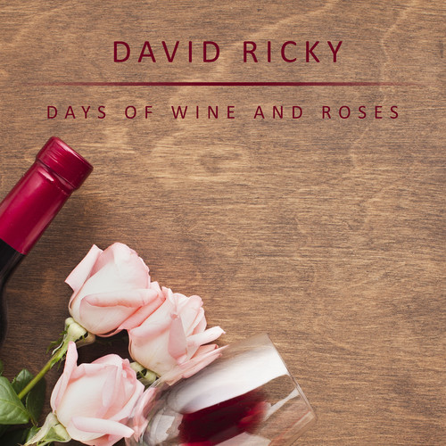 Days of Wine and Roses