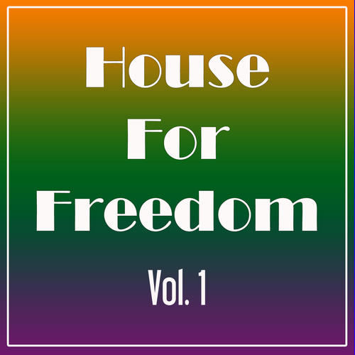 House for Freedom, Vol.1