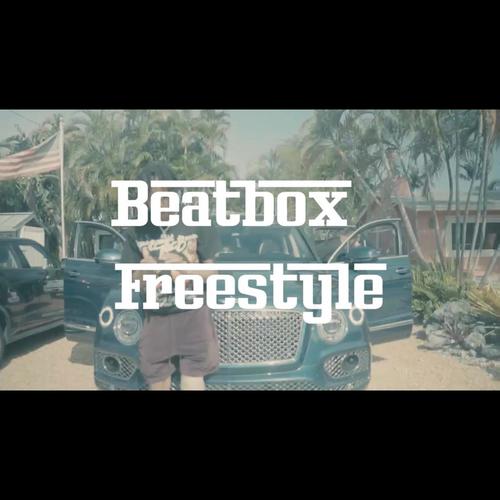 BeatBox FREESTYLE (Explicit)