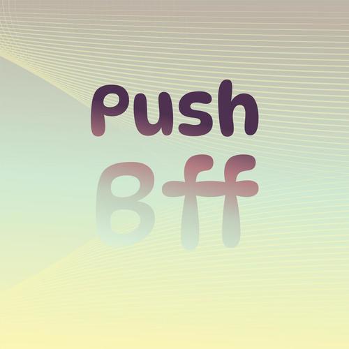 Push Bff