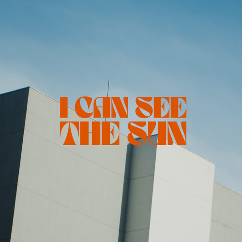 I Can See the Sun (Explicit)