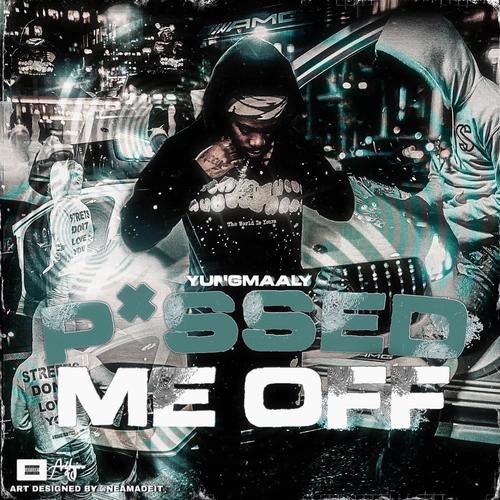 Pissed Me Off (Explicit)