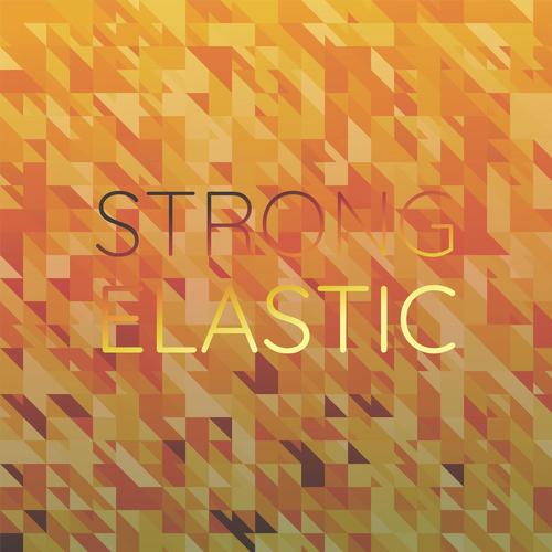 Strong Elastic