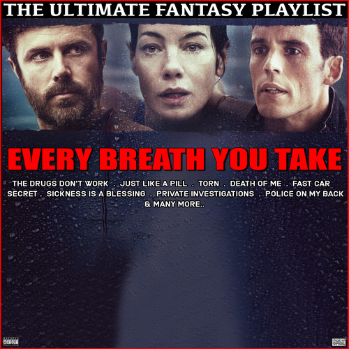 Every breath You Take The Ultimate Fantasy Playlist