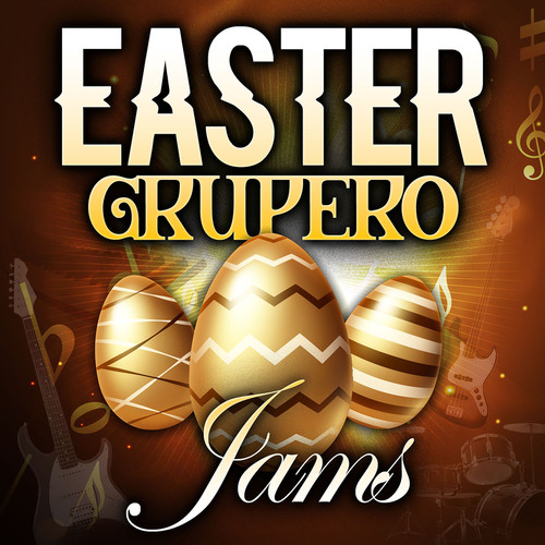 Easter Grupero Jams