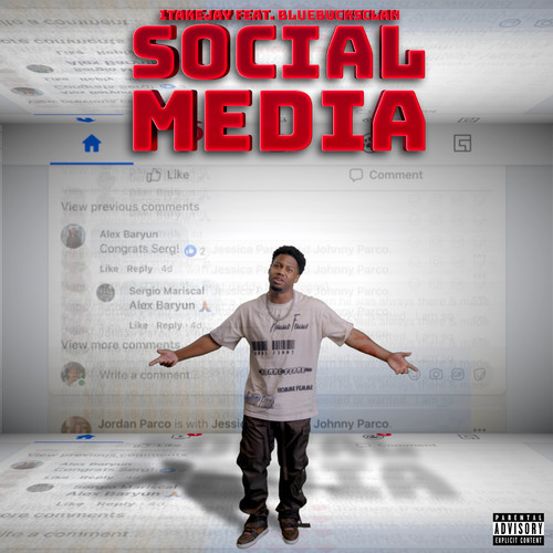 Social Media (feat. BlueBucksClan) [Explicit]