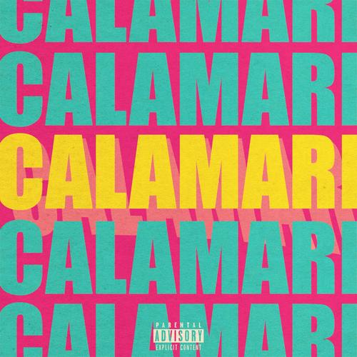 Calamari (feat. ANG) [Explicit]