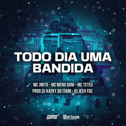 Todo Dia uma Bandida (Explicit)