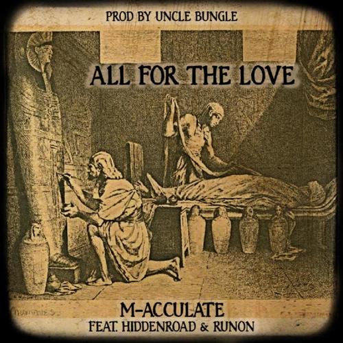 All For The Love (feat. HiddenRoad & RunOn) [Explicit]