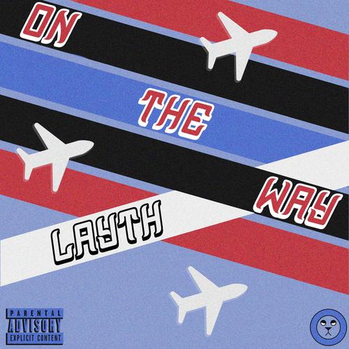 On the Way (Explicit)