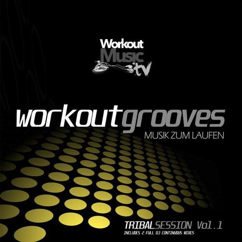 WORKOUT GROOVES TRIBAL SESSION VOL. 1 SOLO PER ITALIA