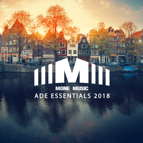 Mone Music Records - ADE Essentials 2018