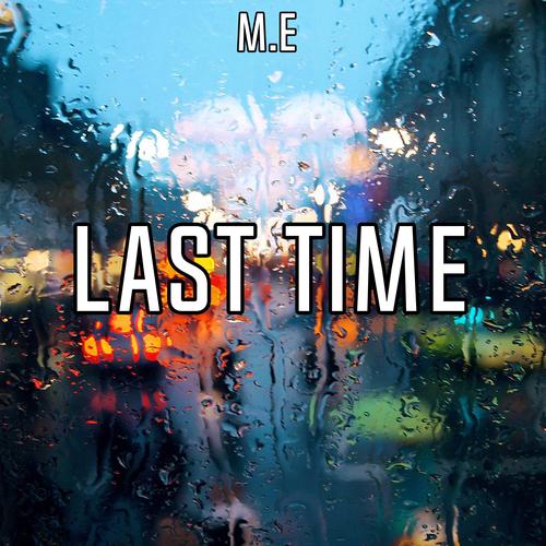 Last Time (Explicit)