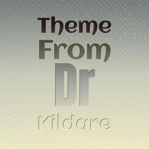 Theme from Dr Kildare