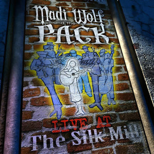 Madi Wolf and the Pack (Live at the Silk Mill)