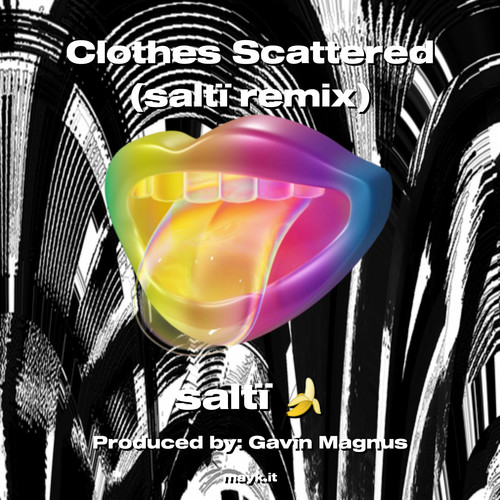 Clothes Scattered (saltï remix)