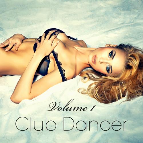 Club Dancer, Vol. 1