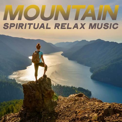 Mountain Spiritual Relax Music