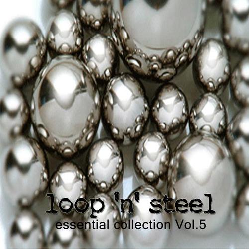 Loop 'n' Steel Essential Collection, Vol. 5