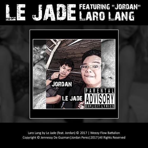 Laro Lang (feat. Jordan) [Explicit]