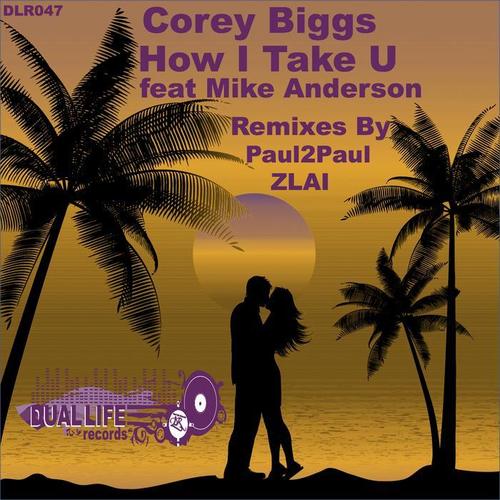 How I Take U feat Mike Anderson