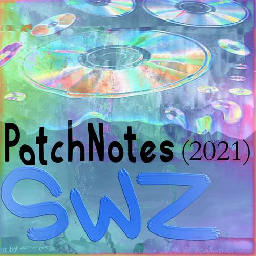 PatchNotes (2021) [Explicit]