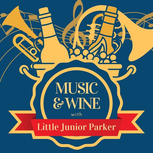 Music & Wine with Little Junior Parker