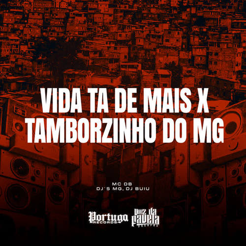 Vida Ta de Mais X Tamborzinho do Mg (Explicit)