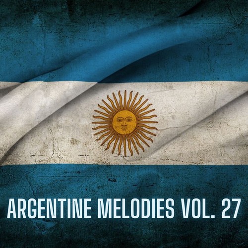 Argentine Melodies Vol. 27