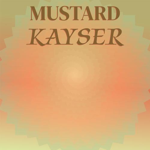 Mustard Kayser