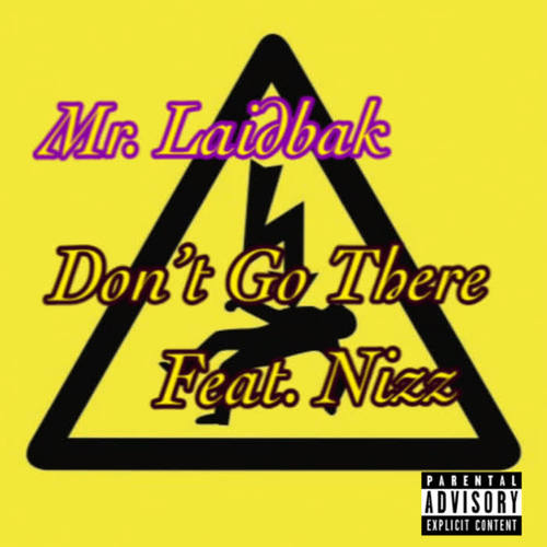 Don't Go There (Explicit)