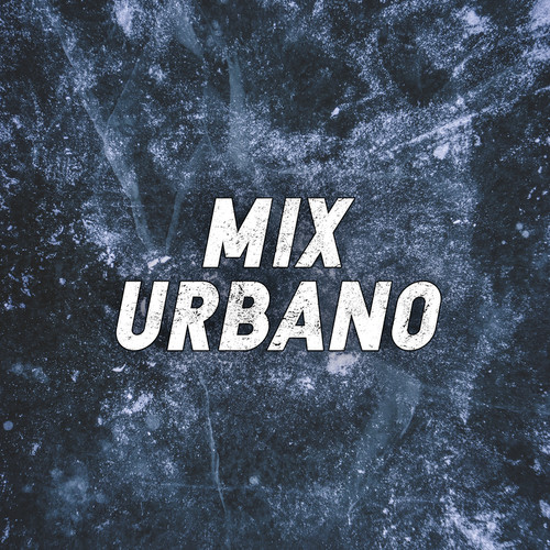 Mix Urbano (Explicit)