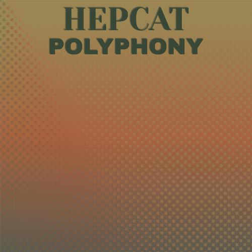 Hepcat Polyphony