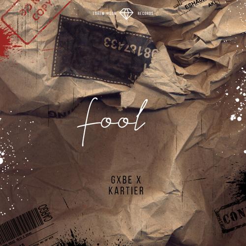 Fool (feat. KartierShawty) [Explicit]