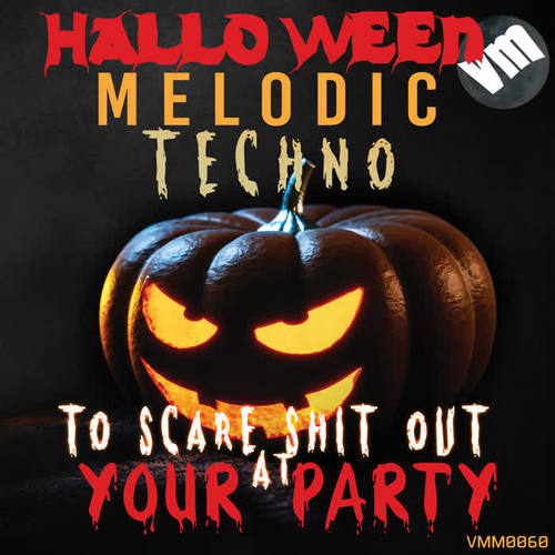 Halloween Melodic Techno (To Scare Shit Out at Your Party)