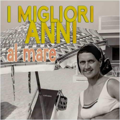 I migliori anni al mare