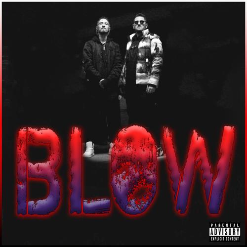 Blow (feat. Dennis) [Explicit]