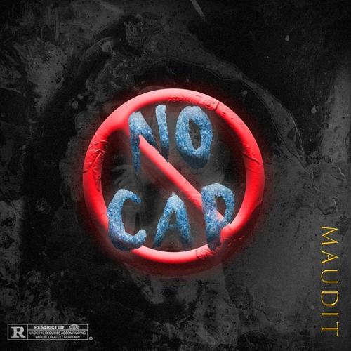 Maudit (#NoCap2) [Explicit]