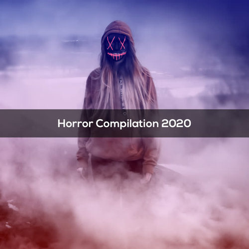 Horror Compilation 2020